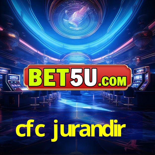 cfc jurandir